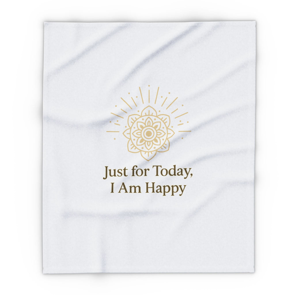 Just for Today, I Am Happy – Inspirational Mindfulness Blanket, Positive Affirmation Fleece Throw for Gratitude, Peace & Self-Care