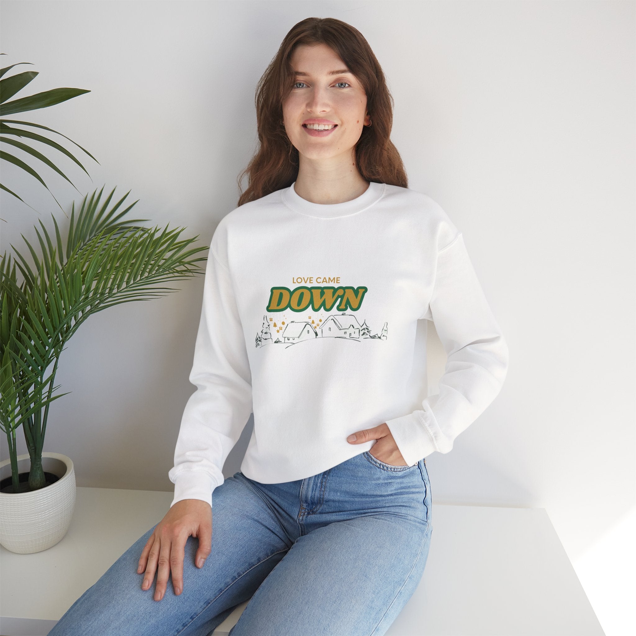 Love Came Down Sweatshirt