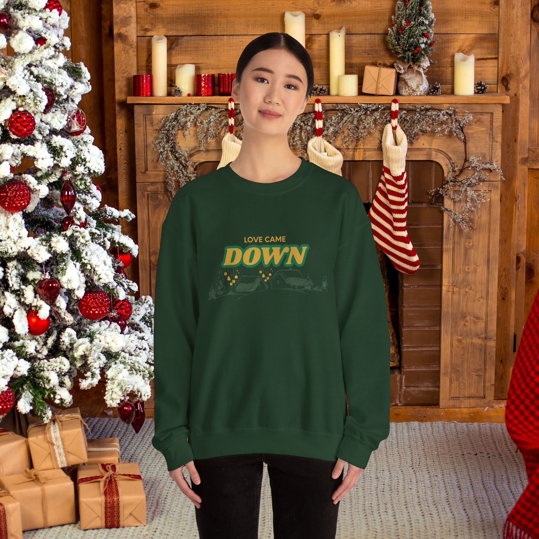 Love Came Down Sweatshirt